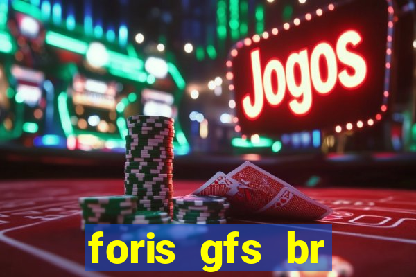 foris gfs br instituicao de pagamento ltda